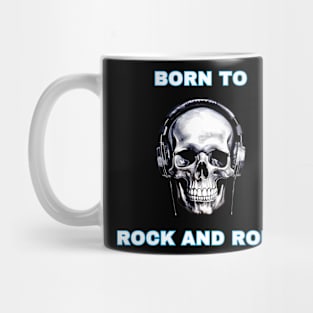 skull born to rock and roll Mug